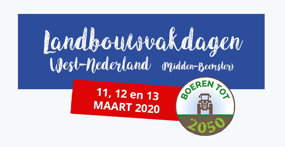 Landbouwvakdagen West Nederland 11, 12 en 13 maart 2020